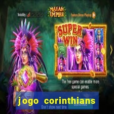 jogo corinthians hoje futemax